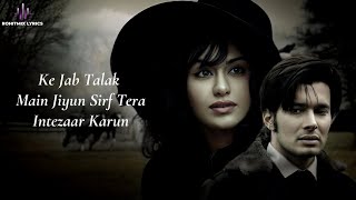 Tujhe Main Pyaar Karun LYRICS  1920  Adah Sharma Rajneesh D  Kailash Kher  Adnan S  Sameer A [upl. by Yenahpets393]