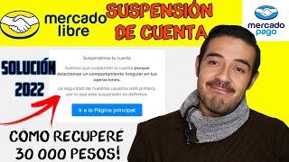 Cuenta suspendida Mercado Libre ¿QUÉ HICE PARA RESOLVERLO SOLUCIÓN 2022 [upl. by Aehcim287]