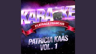 Une Fille De LEst — Karaoké Avec Chant Témoin — Rendu Célèbre Par Patricia Kaas [upl. by Lenroc]