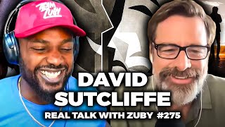 David Sutcliffe  The Psychology of Emotions  Real Talk With Zuby Ep 275 [upl. by Maziar]