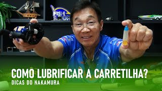 Como lubrificar a carretilha Dicas do Nakamura [upl. by Bob558]