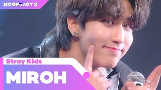 Stray Kids 스트레이 키즈  MIROH  KCONTACT 3 [upl. by Cazzie]