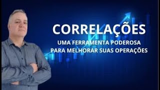 CORRELAÇÃO  UMA IMPORTANTE FERRAMENTA PARA VOCÊ MELHORAR SUAS OPERAÇÕES DE DAY TRADE [upl. by Acilef]