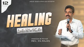 HEALING SERVICE  12 November 2024  Rev KNRAJAN [upl. by Nerval]