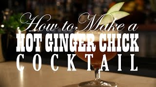 How to Make a Hot Ginger Chick Cocktail [upl. by Esikram903]