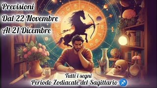 Periodo Zodiacale del Sagittario♐ Previsioni dal 22Novembre al 21Dicembreinterattivotarottarocchi [upl. by Enilegnave]