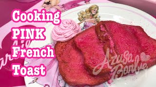 COOKING PINK French Toast♡AZUSA BARBIE [upl. by Eluj720]