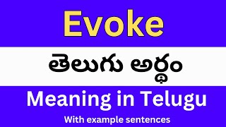 Evoke meaning in telugu with examples  Evoke తెలుగు లో అర్థం Meaning in Telugu [upl. by Ihtak]