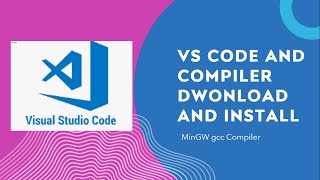 Visual Studio Code  MinGW gcc Compiler  Download and Install Guide  001 [upl. by Morice]