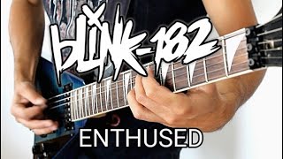 Blink 182  Enthused guitar cover [upl. by Dunning]