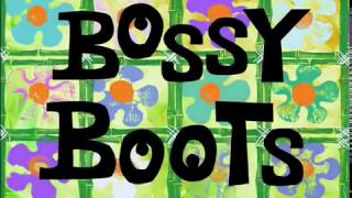 quotBossy Bootsquot Title Card [upl. by Proudlove589]