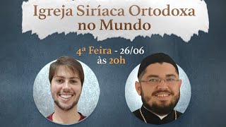 A Igreja Siríaca Ortodoxa no mundo  Filigranas Entrevista Abuna Pablo Neves [upl. by Yenahteb109]