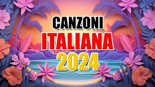 CANZONI ESTATE 2024  TORMENTONI DELL ESTATE 2024 🔥 HIT DEL MOMENTO 2024  MUSICA ITALIANA 2024 [upl. by Hammad310]