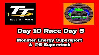 TT 2024 Day 10  Race Day 5  Monster Energy Supersport TT Race 2 amp PE Superstock TT Race 2 [upl. by Roosnam]