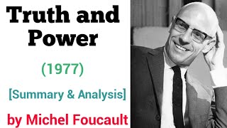 Truth and Power  Michel Foucault [upl. by Nathanael722]