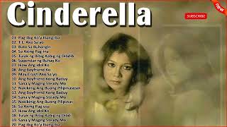 Cinderella Nonstop Opm Tagalog Song  Filipino Music  Cinderella Best Songs Full Album [upl. by Ettenot]