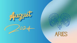 ARIES AUGUST 2024 HOROSCOPE LIFE AS IT IS HOPES amp WISHES [upl. by Tailor]