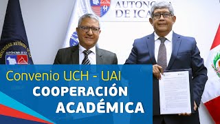 Unidos por la Educación UCH y UAI Firman Convenio de Cooperación [upl. by Ainwat]