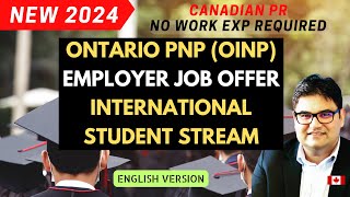 NEW 2024 ONTARIO EMPLOYER JOB OFFER INTERNATIONAL STUDENT STREAM  ENGLISH VERSION  OINP [upl. by Harbard718]