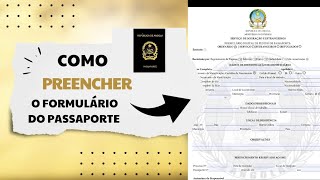 Como preencher o formulário para a solicitação do passaporte [upl. by Astor80]