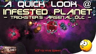 ➜ A Quick Look  Infested Planet Tricksters Arsenal DLC [upl. by Shelden]