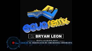 BL Orquesta Los del Río Como Una Novela Intro Melody amp Percusión Dj Bryam León 117 Bpm [upl. by Chance]