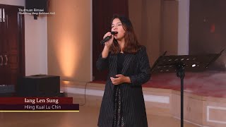 IANG LEN SUNG  HLING KUAL LU CHIN [upl. by Enyamrahc]