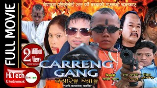 Nepali Full Movie  Carreng Gang [upl. by Ohploda]