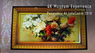 Step into the Panasonic Museum 4K Gallery at InfoComm 2018 [upl. by Aiekal376]