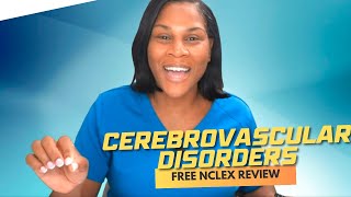 Winning Wednesday Cerebrovascular Disorders NCLEX Review [upl. by Scopp25]