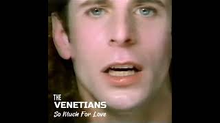 So Much For Love  THE VENETIANS 1985 📀 Step Off The Edge [upl. by Adiol]