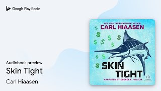 Skin Tight by Carl Hiaasen · Audiobook preview [upl. by Lau877]