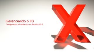 Gerenciando o IIS Configurando e Instalando um Servidor IIS 8  4  FIAPx [upl. by Sillyhp]