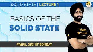 Solid State L1  Basics Of The Solid State  JEE amp NEET 2021  Class 12 Chemistry  Pahul Sir [upl. by Nuavahs807]