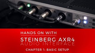 Hands On With Steinberg AXR4  Chapter 1 Basic Setup [upl. by Wester389]