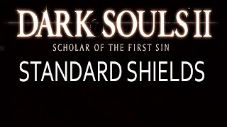 Dark Souls 2 Scholar of the First Sin Standard Shields Location Guide [upl. by Gipsy454]