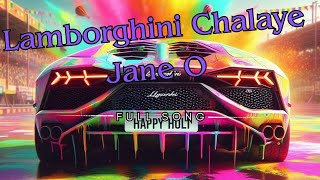 Lamborghini Chalaye Jane O Full Song Remix  Cool Songs  New song 2024 [upl. by Ulita]