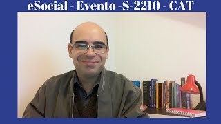 eSocial  Evento S2210  CAT [upl. by Pozzy]