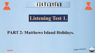 Listening 1 Part 2 Matthews Island Holidays [upl. by Francisco]