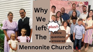 Why We Left The Mennonites Adoption Story Plus more Questions Answered [upl. by Tekla533]