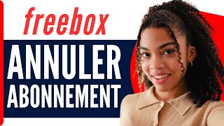 Comment Annuler Un Abonnement Freebox  En 2024 [upl. by Ahsi]