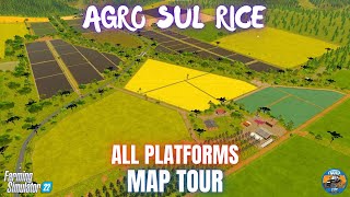 AGRO SUL RICE  Map Tour  Farming Simulator 22 [upl. by Nortna304]