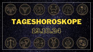 Tageshoroskop für Samstag den 191024 tagesbotschaft sternzeichen horoskop tagesorakel astro [upl. by Ainaled]