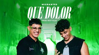 MIGRANTES  QUE DOLOR Official Video [upl. by Kosak]