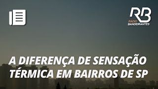 Pesquisa sobre diferança de temperatura de acordo com o bairro de SP [upl. by Rehnberg]