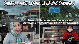 KE LAWAS SARAWAK MALAYSIA DEMI BERBURU NASI LEMAK [upl. by Nihcas]