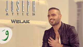 Joseph Attieh  Welak Official clip  جوزيف عطيه  ويلك [upl. by Hadeis]