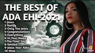 Ada Ehi New Nonstop Playlist 2022The Greatest Christian Gospel Songs off All Time [upl. by Eerak]