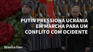 Putin pressiona Ucrânia em marcha para um conflito com Ocidente [upl. by Cyndi336]