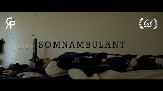 quotSOMNAMBULANTquot 2021  Short Film  Cinematic Arts amp Production Club [upl. by Imerej818]